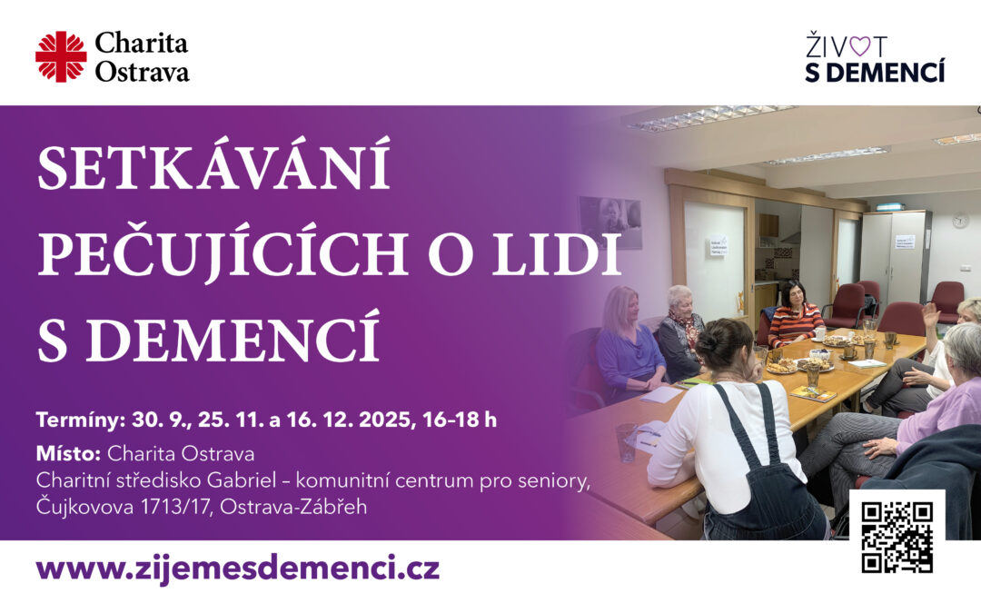 SETKÁVÁNÍ PEČUJÍCÍCH O LIDI S DEMENCÍ – PODZIM 2025