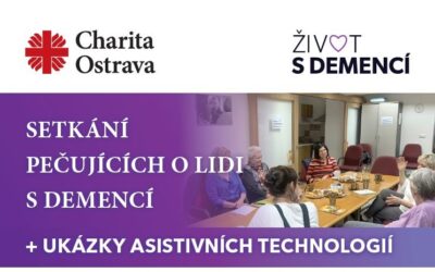 Setkání pečujících o lidi s demencí a ukázky asistivních technologií 26. 5. 2026